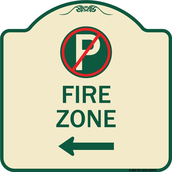 Signmission Fire Zone No Parking and Left Arrow Heavy-Gauge Aluminum Sign, 18" x 18", TG-1818-23974 A-DES-TG-1818-23974 - main